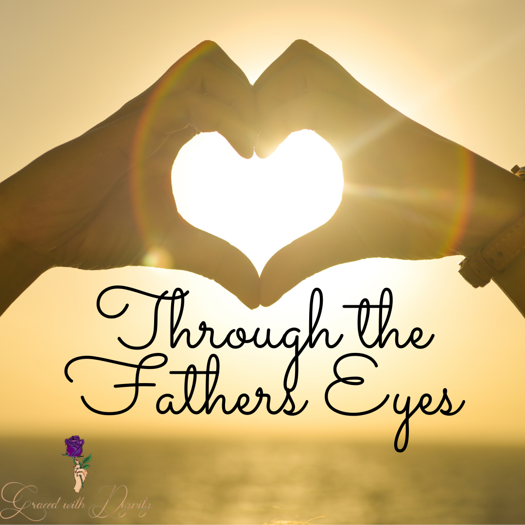 Through the Fathers Eyes